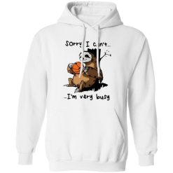 Sloth Basketball Sorry I Can’t I’m Very Busy for Basketball Lover Shirt
