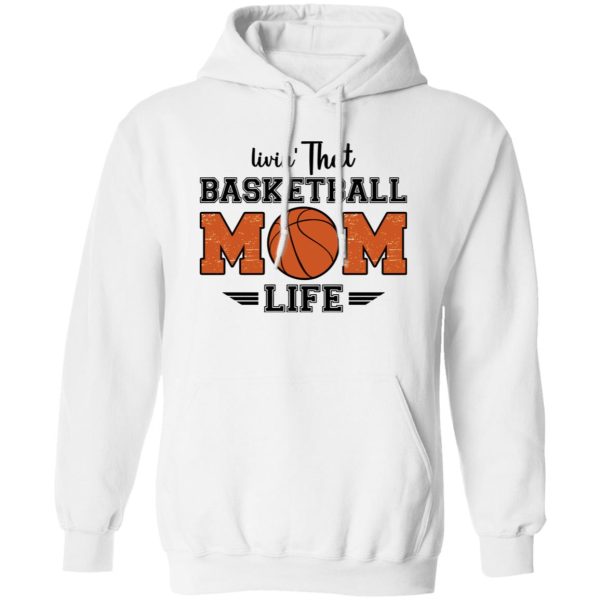 Basketball Mom Shirt, Livin’ That Basketball Mom Life Shirt