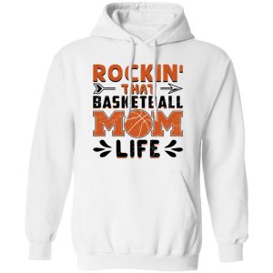 Basketball Mom Shirt, Rockin’ That Basketball Mom Life Shirt