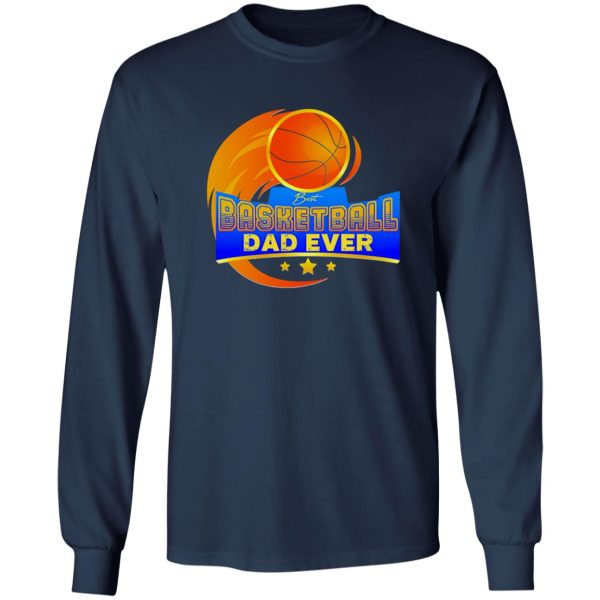 Basketball Dad Shirt, Best Basketball Dad Ever Shirt