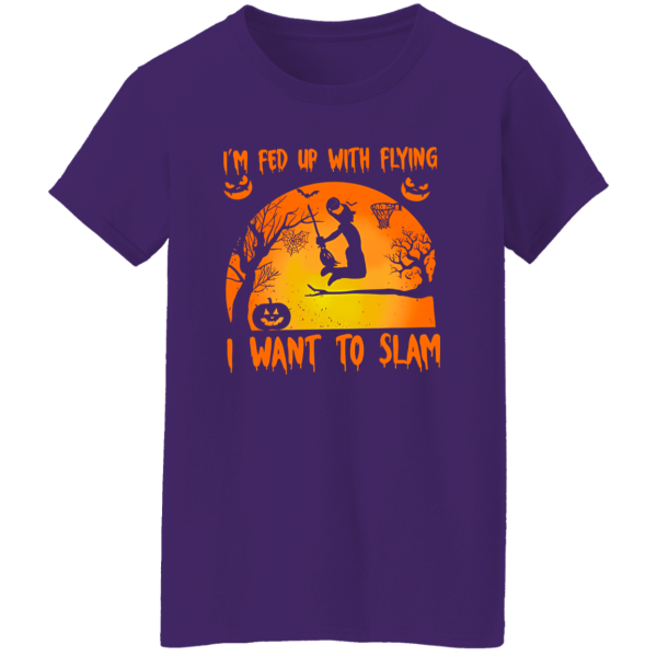 I’m Fed Up With Flying I Want To Slam Basketball Halloween Shirt