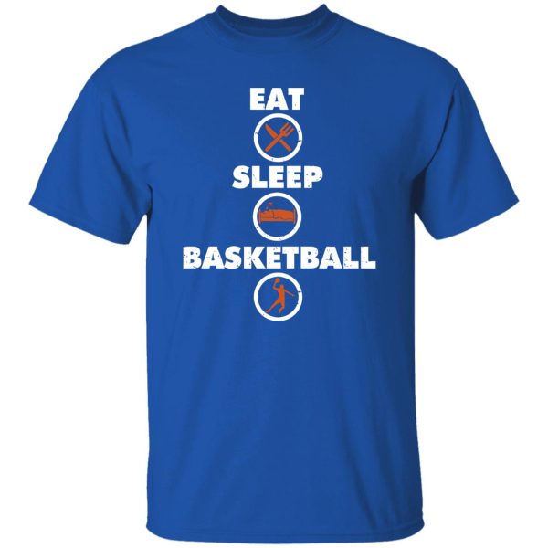 Eat Sleep Basketball for Basketball Lover Shirt