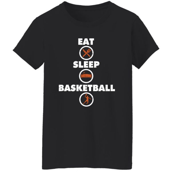 Eat Sleep Basketball for Basketball Lover Shirt