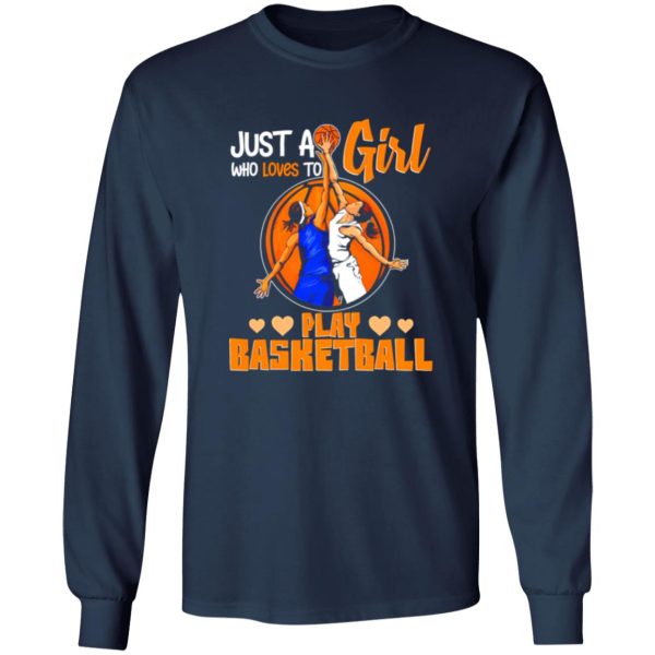 Basketball Mom Shirt, Just A Girl Who Loves To Play Basketball Shirt