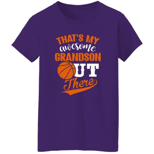 Basketball That’s My Awesome Grandson Out There Shirt