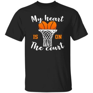 Basketball Mom Shirt, My Heart Is On The Court Shirt