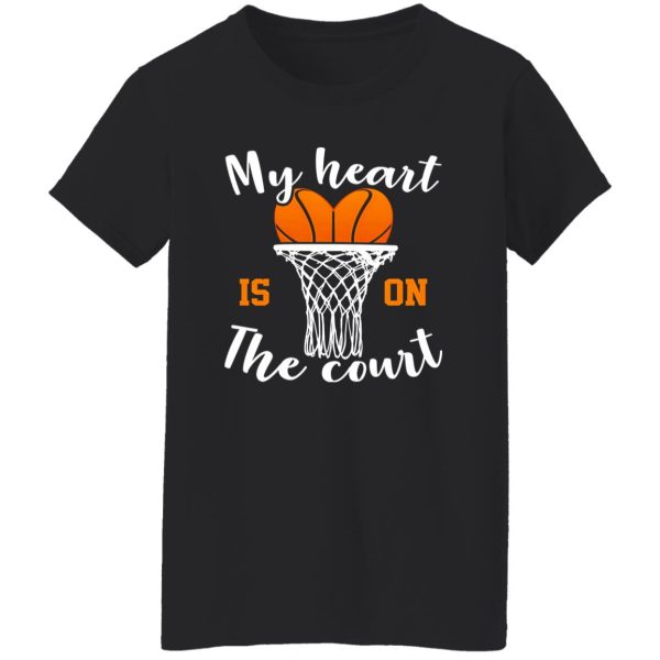 Basketball Mom Shirt, My Heart Is On The Court Shirt