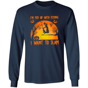 I’m Fed Up With Flying I Want To Slam Basketball Halloween Shirt