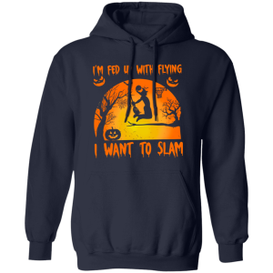 I’m Fed Up With Flying I Want To Slam Basketball Halloween Shirt