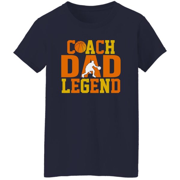 Basketball Dad Shirt, Coach Dad Legend Shirt