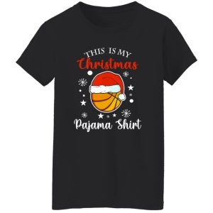 Basketball This Is My Christmas Pajama Shirt for Basketball Lover Shirt