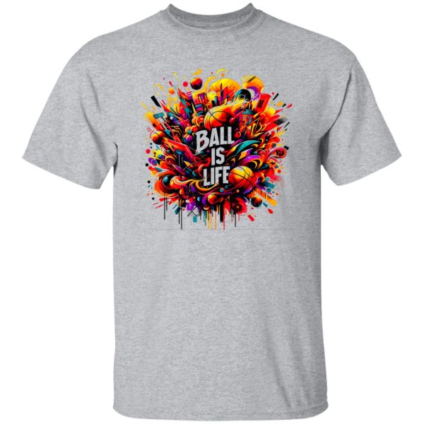 Ball Is Life Graffiti Shirt