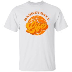 Basketball Is Life Shirt