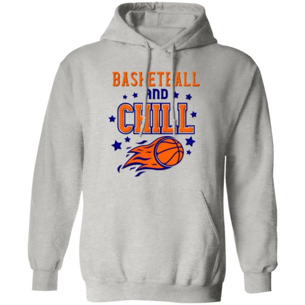 Basketball And Chill Shirt