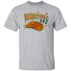 Basketball Dad Blazing Ball Shirt