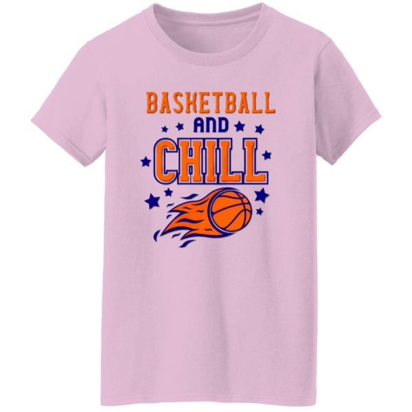 Basketball And Chill Shirt