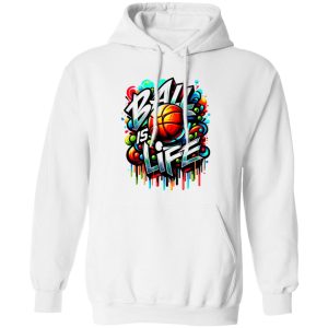 Ball Is Life Shirt