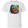 Dunkin’ Is My Day Job Shirt