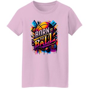 Born To Ball Shirt