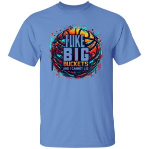 I Like Big Buckets And I Cannot Lie Shirt