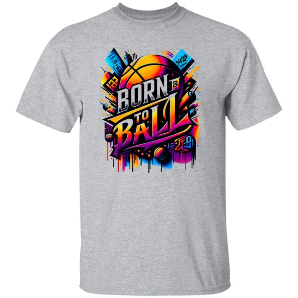 Born To Ball Shirt