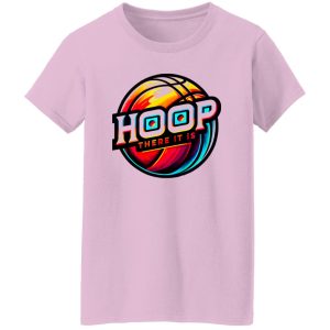 Hoop There It Is Shirt