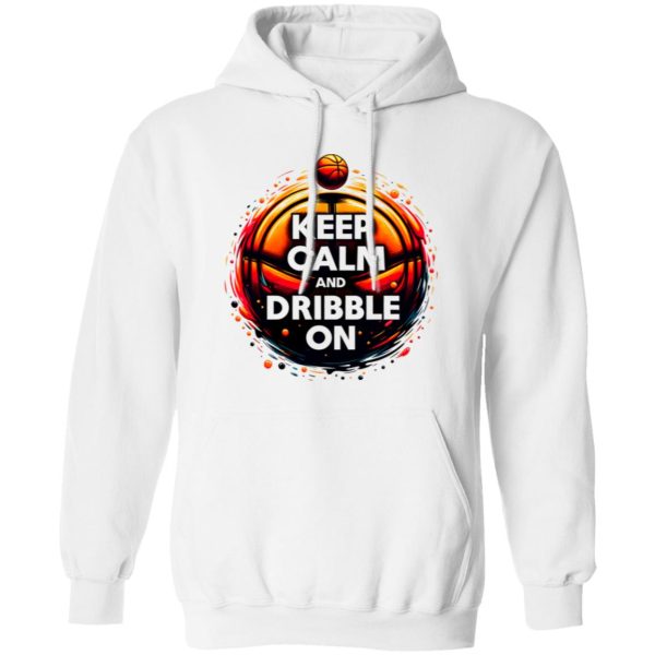 Keep Calm And Dribble On Shirt