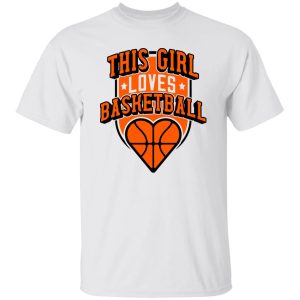 This Girl Loves Basketball Shirt