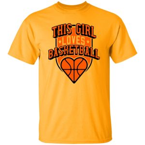 This Girl Loves Basketball Shirt