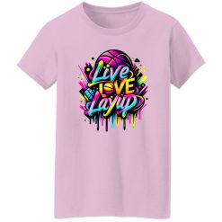 Live Love Layup Shirt
