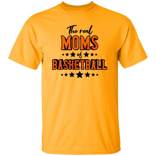 The Real Moms of Basketball Shirt