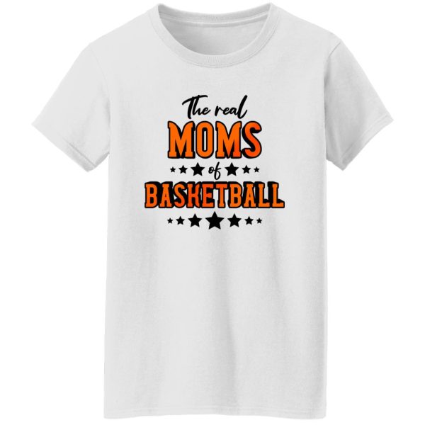 The Real Moms of Basketball Shirt