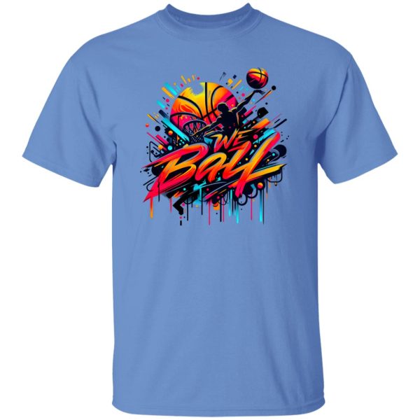 We Ball Shirt