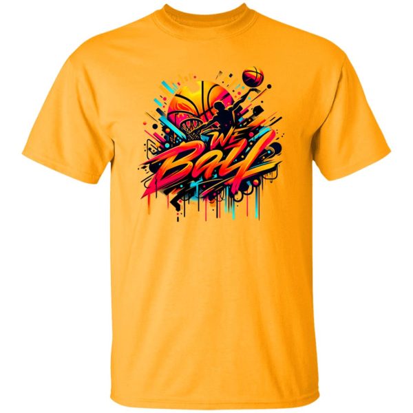 We Ball Shirt