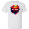 We Ball V2 Shirt