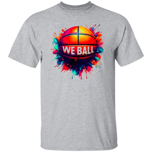 We Ball V2 Shirt