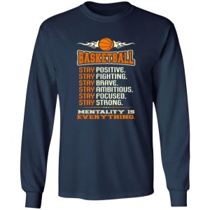 Basketball Stay Positive Stay Fighting Stay Brave Stay Ambitious Stay Focused Stay Shirt