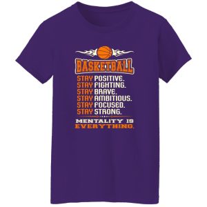 Basketball Stay Positive Stay Fighting Stay Brave Stay Ambitious Stay Focused Stay Shirt