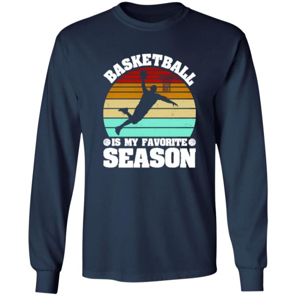 Vintage Basketball Is My Favorite Season Shirt