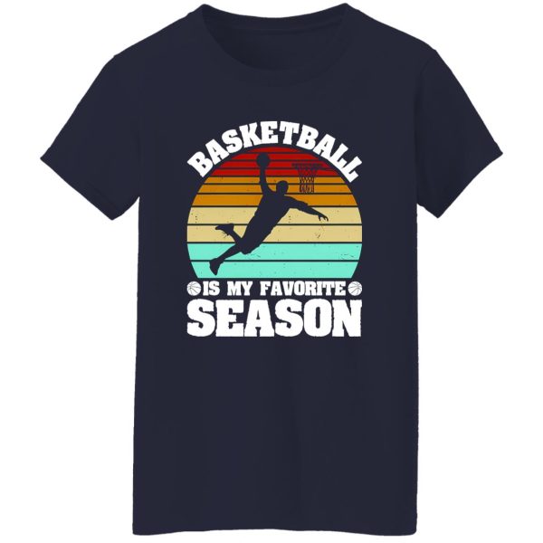 Vintage Basketball Is My Favorite Season Shirt