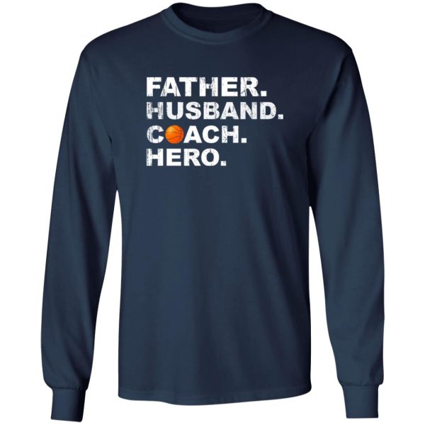 Husband Father Coach Hero Basketball Dad Shirt