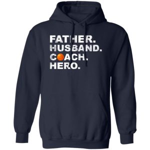 Husband Father Coach Hero Basketball Dad Shirt