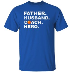 Husband Father Coach Hero Basketball Dad Shirt