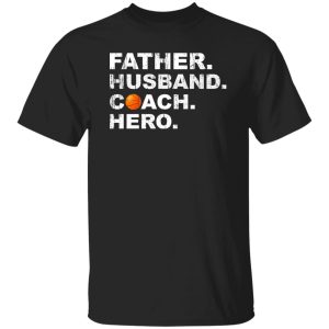 Husband Father Coach Hero Basketball Dad Shirt