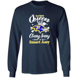 Ravens Queen Classy Sassy And A Bit Smart Assy Shirt