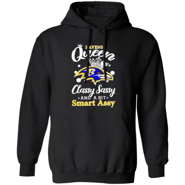 Ravens Queen Classy Sassy And A Bit Smart Assy Shirt