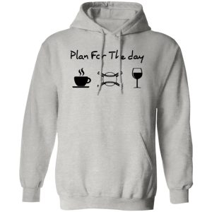 Coffee Baseball Wine Plan For The Day Shirt