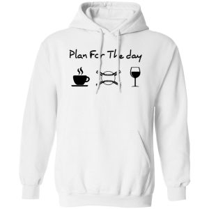 Coffee Baseball Wine Plan For The Day Shirt