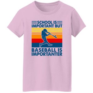 School Is Important But Baseball Is Importanter Vintage Shirt