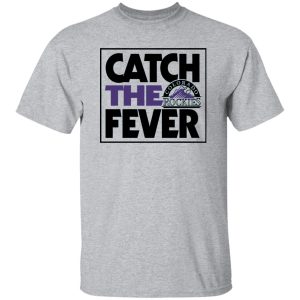 Catch The Colorado Rockies Fever Shirt